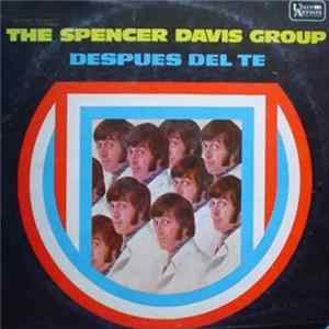 The Spencer Davis Group - Despues del Te FLAC