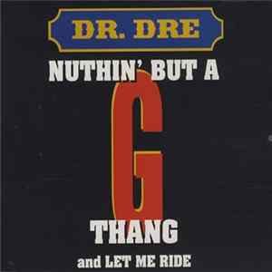 Dr. Dre - Nuthin' But A 'G' Thang FLAC