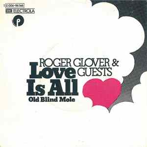 Roger Glover & Guests - Love Is All FLAC