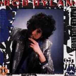 Bob Dylan - Empire Burlesque FLAC