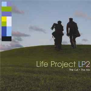 Life Project - LP2: The Cut + The Mix FLAC