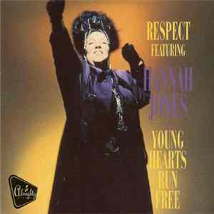Respect Featuring Hannah Jones - Young Hearts Run Free FLAC