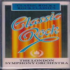 The London Symphony Orchestra - Classic Rock 4 - Rock Classics FLAC