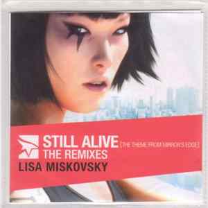 Lisa Miskovsky - Still Alive (The Theme From Mirror's Edge) The Remixes FLAC