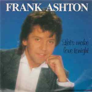 Frank Ashton - Let's Make Love Tonight FLAC