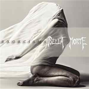 Bella Morte - Exorcisms FLAC