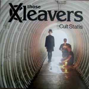 Those XCleavers - Cult Statis FLAC