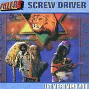 Screwdriver - Let Me Remind You FLAC