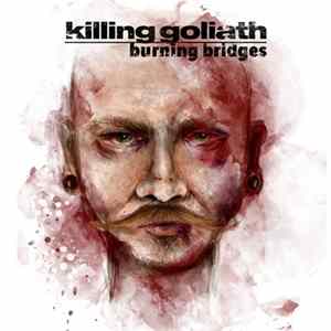 Killing Goliath - Burning Bridges FLAC