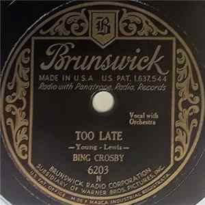 Bing Crosby - Too Late / Good Night Sweetheart FLAC