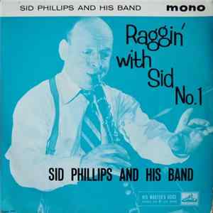 Sid Phillips And His Band - Raggin' With Sid (No. 1) FLAC
