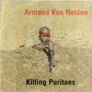 Armand Van Helden - Killing Puritans FLAC