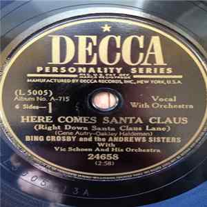 Bing Crosby, The Andrews Sisters, Vic Schoen And His Orchestra - Here Comes Santa Claus / Twelve Days Of Christmas FLAC