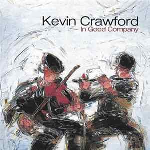 Kevin Crawford - In Good Company FLAC