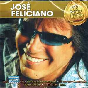 José Feliciano - 16 Éxitos De Oro FLAC