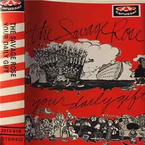 The Savage Rose - Your Daily Gift FLAC