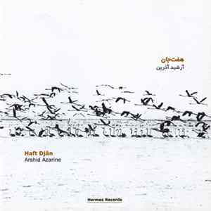 Arshid Azarine = آرشید آذرین - Haft Djân = هفت جان FLAC