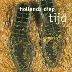 Hollands Diep - Tijd FLAC