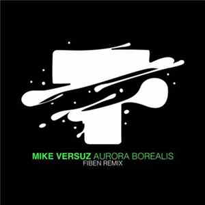 Mike Versuz - Aurora Borealis (Fiben Remix) FLAC