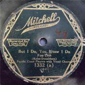 Pacific Coast Players / Original Dixie Rag Pickers - But I Do, You Know I Do / My Own Blues FLAC
