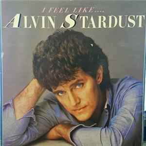 Alvin Stardust - I Feel Like... Alvin Stardust FLAC