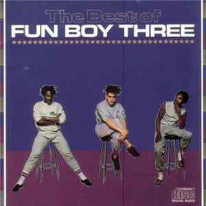Fun Boy Three - The Best Of Fun Boy Three FLAC
