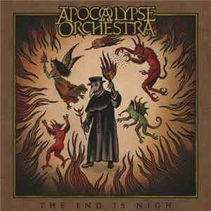 Apocalypse Orchestra - The End Is Nigh FLAC