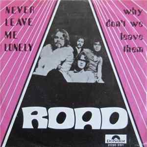 Road - Never Leave Me Lonely FLAC