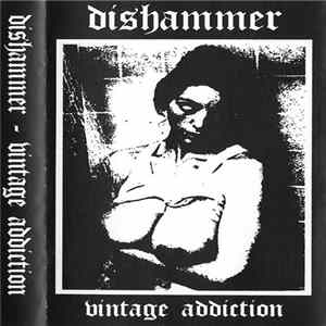 Dishammer - Vintage Addiction FLAC