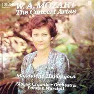 W. A. Mozart, Magdaléna Hajóssyová - The Concert Arias FLAC