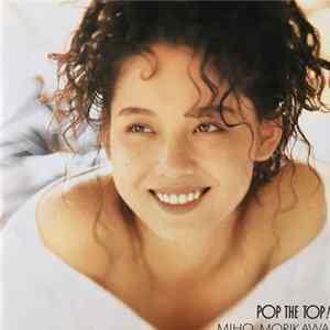 Miho Morikawa - Pop The Top! FLAC