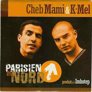 Cheb Mami & K-Mel - Parisien Du Nord FLAC