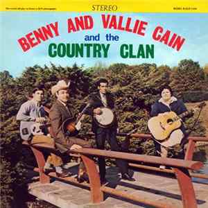 Benny And Vallie Cain And The Country Clan - Benny And Vallie Cain And The Country Clan FLAC