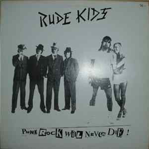 Rude Kids - Punk Rock Will Never Die! FLAC
