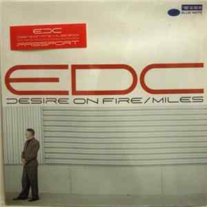 EDC - Desire On Fire / Miles FLAC