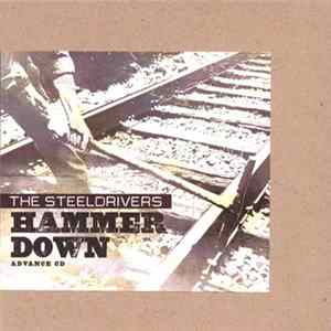 The SteelDrivers - Hammer Down FLAC