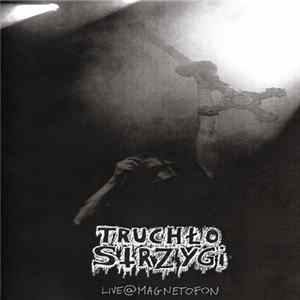 Truchło Strzygi - Live@Magnetofon FLAC
