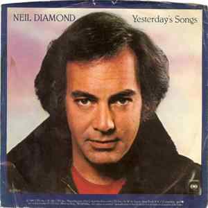 Neil Diamond - Yesterday's Songs FLAC