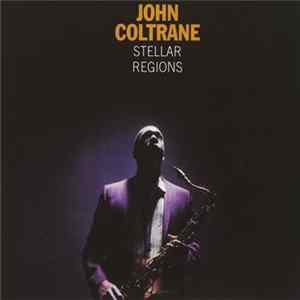 John Coltrane - Stellar Regions FLAC
