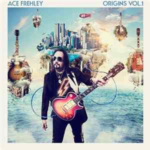 Ace Frehley - Origins Vol.1 FLAC
