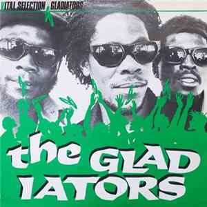 The Gladiators - Vital Selection FLAC