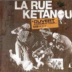 La Rue Kétanou - Ouvert à Double Tour FLAC