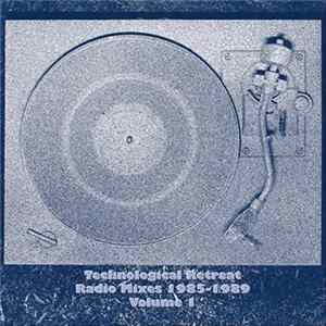 Greg Carr - Technological Retreat Radio Mixes 1985-1989 Volume1 FLAC