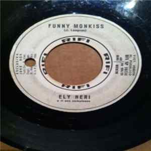 Ely Neri E Il Suo Complesso - The Monkiss / Funny Monkiss FLAC