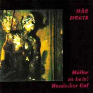 Mão Morta - Müller No Hotel Hessischer Hof FLAC