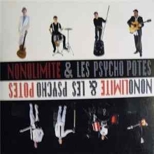 Nonolimite & Les Psycho Potes - Double Album FLAC
