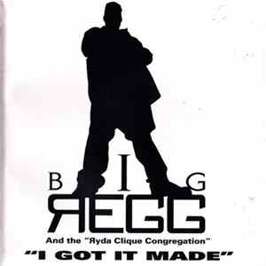 Big Regg - I Got It Made FLAC