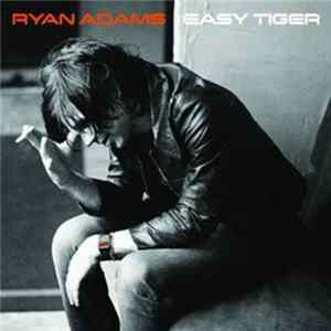 Ryan Adams - Easy Tiger FLAC
