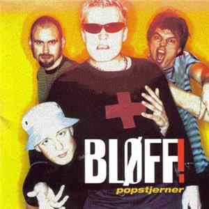 Bløff - Popstjerner FLAC