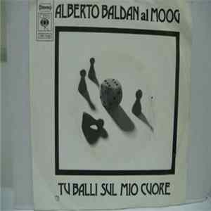 Alberto Baldan Al Moog - Tu Balli Sul Cuore / E" Domenica Mattina FLAC